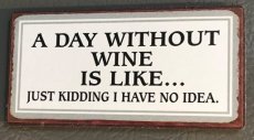 Magnet "A day without wine ... "